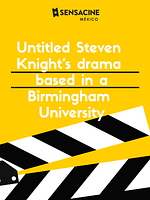 imagen de Untitled Steven Knight‘s drama based in a Birmingham University