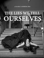 Cartel de The Lies We Tell Ourselves