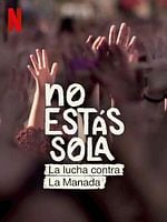 Cartel de No estás sola: La lucha contra La Manada