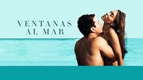 imagen de 'Ventanas al mar' - Tráiler Oficial