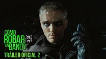 imagen de Segundo Tráiler Oficial Subtitulado de 'Cómo Robar Un Banco'