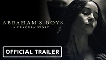imagen de 'Abraham’s Boys: A Dracula Story' - Tráiler Oficial