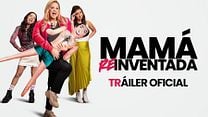 imagen de 'Mamá Reinventada' - Tráiler Oficial