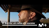 imagen de 'El Barrio: Un reino sin corona' - Tráiler Oficial