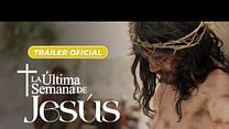 imagen de Primer Tráiler Oficial de 'La última semana de Jesús'