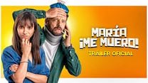 imagen de 'María, ¡Me Muero!' - Tráiler Oficial
