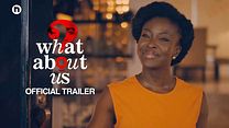 imagen de 'What About Us?' - Tráiler Oficial
