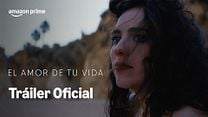 imagen de Tráiler Oficial Subtitulado de 'El Amor de tu Vida'