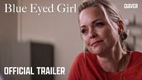 imagen de Primer Tráiler Oficial de 'Blue Eyed Girl'
