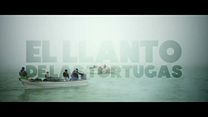 imagen de 'El llanto de las tortugas' - Tráiler Oficial