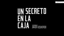 imagen de 'Un secreto en la caja' - Tráiler Oficial