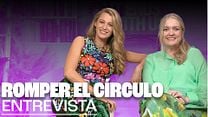 imagen de 'Romper el círculo' - Entrevista con Blake Lively y Colleen Hoover