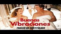imagen de Primer Tráiler Oficial Subtitulado de 'Buenas Vibraciones'