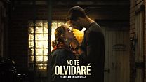 imagen de Primer Tráiler Oficial Subtitulado de 'No te olvidaré'
