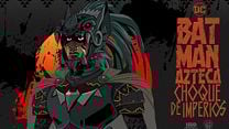 imagen de 'Batman Azteca: Choque de Imperios' - Tráiler oficial