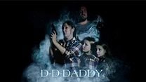 imagen de 'D-D-DADDY' - Tráiler Oficial