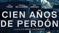 imagen de Cien años de perdón tráiler