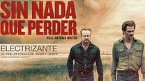 imagen de Sin nada que perder tráiler subtitulado en español