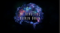 imagen de 'My beautiful broken brain' - Tráiler oficial en inglés