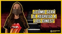 imagen de ¿Cómo será el regreso a los cines?