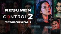 'Control Z' - Resumen primera temporada 