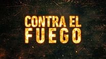imagen de 'Contra El Fuego' - Tráiler oficial subtitulado al español