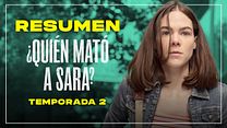 imagen de '¿Quién mató a Sara?' - Resumen segunda temporada