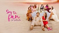 imagen de 'Soy tu fan, la película' - Tráiler oficial 
