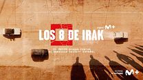 imagen de 'Los 8 de Irak' - Tráiler oficial