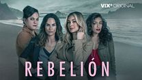 imagen de 'La rebelión' - Tráiler oficial - Vix+