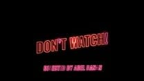 imagen de Don´t Watch! - Tráiler Oficial 