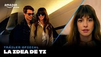 imagen de 'La idea de ti' - Tráiler Oficial