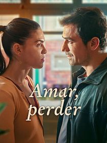 Amar, perder