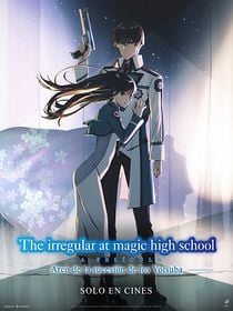 The Irregular at Magic High School La Película - Arco de la sucesión de los Yotsuba