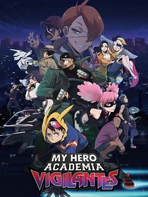  My Hero Academia: Vigilantes