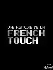 Une Histoire de la French Touch