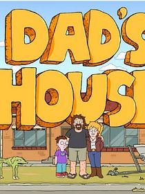 Dad’s House