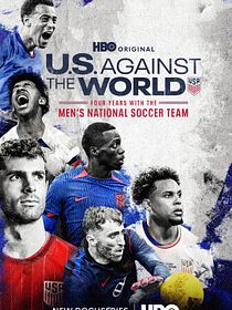 EE. UU. contra el mundo: Cuatro años con la selección masculina de fútbol
