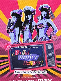 ¿Yo fui mujer florero?