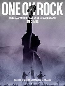 ONE OK ROCK Detox Japan Tour 2025 At Nissan Stadium In Cinemas