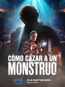 Cómo cazar a un monstruo