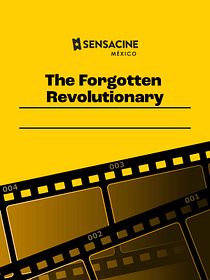 Cartel de The Forgotten Revolutionary