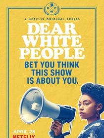 Dear White People
