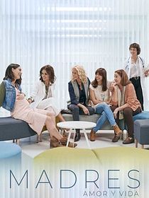 Madres. Amor y vida