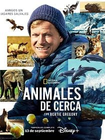 Cartel de Animales de cerca con Bertie Gregory