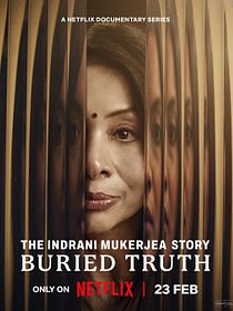 La historia de Indrani Mukerjea: Una verdad enterrada