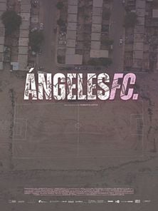 imagen de Primer Tráiler Oficial de 'Ángeles FC'