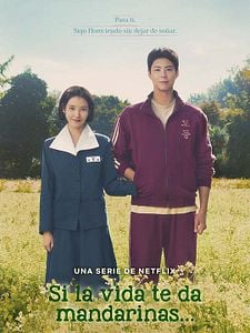Cartel de Si la vida te da mandarinas Temporada 1