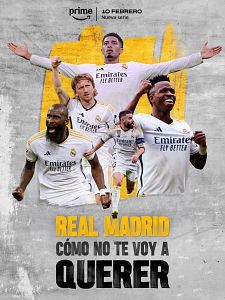 Cartel de Real Madrid: Cómo no te voy a querer Temporada 1