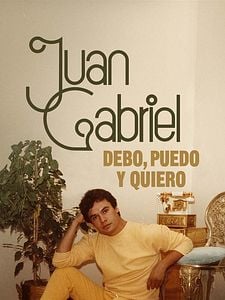 Cartel de Juan Gabriel: Debo, Puedo y Quiero Temporada 1
